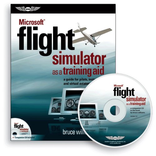 B. Williamss Microsoft Flight Simulator as a Training Aid(Microsoft Flight Simulator as a Training Aid[Paperback])(2007)