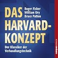 Das Harvard-Konzept. Sachgerecht verhandeln - erfolgreich verhandeln
