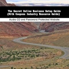 The Secret Online Business Setup Guide (With Coupons Industry Resource Guide)
