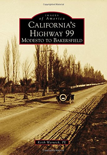 California's Highway 99 (Images of America)