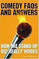 Comedy FAQs and Answers: How the Stand-up Biz Really Works