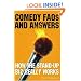 Comedy FAQs and Answers: How the Stand-up Biz Really Works