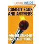 Comedy FAQs and Answers: How the Stand-up Biz Really Works