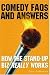 Comedy FAQs and Answers: How the Stand-up Biz Really Works