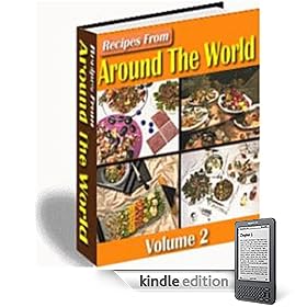 Savory Recipes from Around the World that Are Quick & Easy - Vol 2