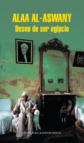 Deseo de ser egipcio (Spanish Edition)