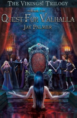 Quest for Valhalla (The VIKINGS! Trilogy Book 3)