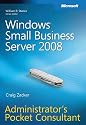 Windows Small Business Server 2008 Administrator's Pocket Consultant (PRO-Administrator's Pocket Consultant)