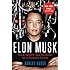 Elon Musk: Tesla, SpaceX, and the Quest for a Fantastic Future