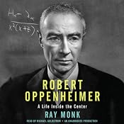 Robert Oppenheimer: A Life Inside the Center | [Ray Monk]