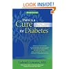 There Is a Cure for Diabetes, Revised Edition: The 21-Day+ Holistic Recovery Program