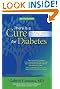 There Is a Cure for Diabetes, Revised Edition: The 21-Day+ Holistic Recovery Program