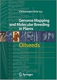 Oilseeds (Genome Mapping and Molecular Breeding in Plants)