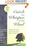 Catch the Whisper of the Wind: Inspirational Stories and Proverbs from Native Americans