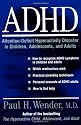 ADHD: Attention-Deficit Hyperactivity Disorder in Children, Adolescents, and Adults