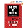 The Road to Serfdom: A Classic Warning Against the Dangers to Freedom Inherent in Social Planning