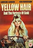 Yellow Hair And The Fortress Of Gold