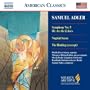 Samuel Adler: Symphony No. 5 "We Are the Echoes"; Nuptial Scene; The Binding (Milken Archive of American Jewish Music)
