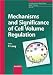 Book Mechanisms And Significance of Cell Volume Regulation (Contributions to Nephrology)