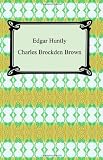 Edgar Huntly; Or, Memoirs of a Sleep-Walker