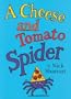 Cheese and Tomato Spider Novelty Picture Book