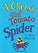 A Cheese and Tomato Spider Novelty Picture Book