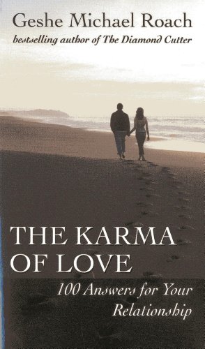 the karma of love 100 answers for your relationship from the ancient wisdom of tibet