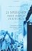 21 Speeches That Shaped Our World: The People and Ideas that Changed the Way We Think 21 Speeches That Shaped Our World: The People and Ideas that Changed the Way We Think