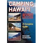 Camping Hawaii: A Complete Guide by Richard McMahon