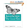 JavaScript: The Good Parts: Working with the Shallow Grain of JavaScript