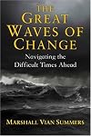 The Great Waves of Change: Navigating the Difficult Times Ahead
