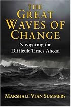 The Great Waves of Change: Navigating the Difficult Times Ahead