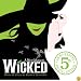 Wicked: 5th Anniversary Special Edition