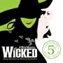 Wicked: 5th Anniversary Special Edition