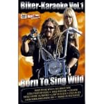 Biker-Karaoke Vol. 1 Born to Sing Wild