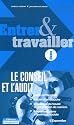 Entrer et travailler dans le conseil et l'audit