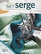 Ready, Set, Serge: Quick And Easy Projects You Can Make in Minutes