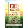 Food Addiction: Healing Day by Day: Daily Affirmations