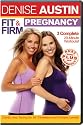 Denise Austin: Fit & Firm Pregnancy
