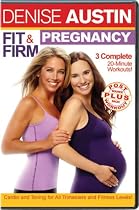 Denise Austin: Fit & Firm Pregnancy