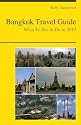 Bangkok, Thailand Travel Guide - What To See & Do In 2012