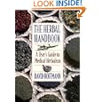 The Herbal Handbook: A User's Guide to Medical Herbalism by David Hoffmann FNIMH AHG