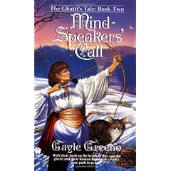 Mind-Speakers' Call (Ghatti's Tale, Book 2) by Gayle Greeno