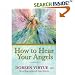 How to Hear Your Angels