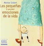 Las pequenas (y grandes) emociones de la vida/The small (& large) emotions of life (Spanish Edition)
