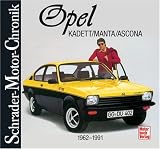 Opel Kadett /Manta /Ascona - Schrader-Motor-Chronik. - Rainer Manthey, Martin P. Roland