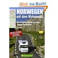 Norwegen mit dem Wohnmobil: Die sch�nsten Routen zwischen S�dkap und Nordkap