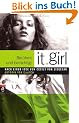 It Girl 02 - Ber�hmt und ber�chtigt: BD 2