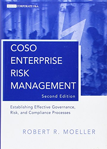 COSO Enterprise Risk Management: Establishing Effective Governance, Risk, and Compliance (GRC) Processes (Wiley Corporate F&A) by Robert R. Moeller (30-Sep-2011) Hardcover