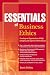 Essentials of Business Ethics: Creating an Organization of High Integrity and Superior Performance (Essentials Series)